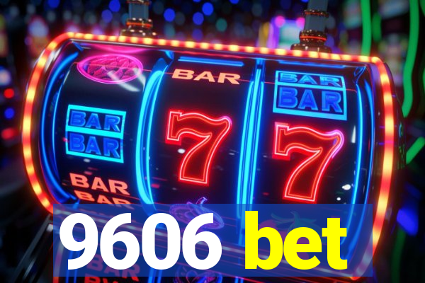 9606 bet